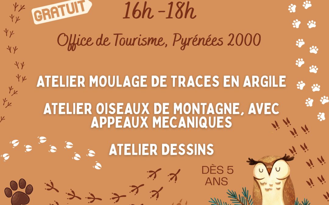 ATELIER: LES ANIMAUX DES PYRÉNÉES & LEURS TRACES